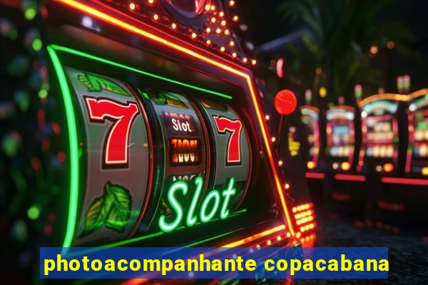 photoacompanhante copacabana